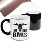 Life Behind Bars Moto - Funny Colour Changing Mug