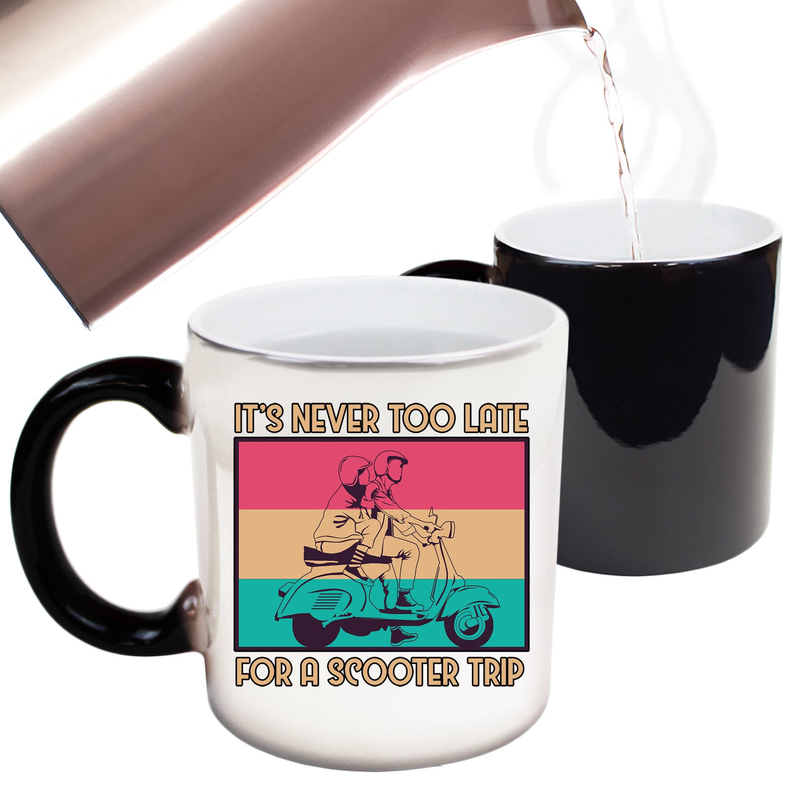Its Never Too Late For A Scooter Trip - Funny Colour Changing Mug