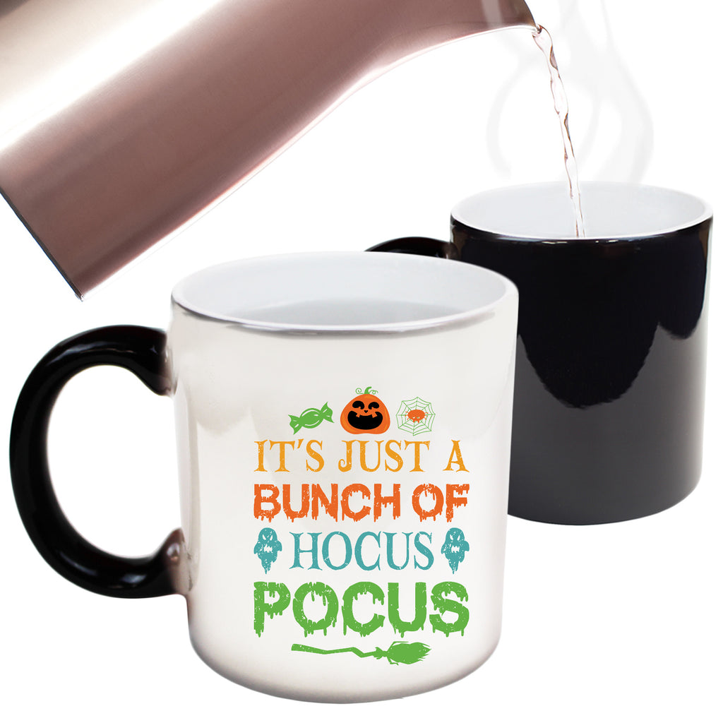 Its All A Bunch Of Hocus Pocus Halloween Trick Or Treat - Funny Colour Changing Mug