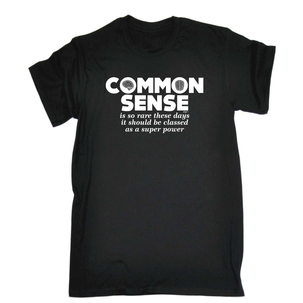 Common Sense Is So Rare - Mens Funny Novelty T-Shirt Tshirts BLACK T Shirt - 123t Australia | Funny T-Shirts Mugs Novelty Gifts