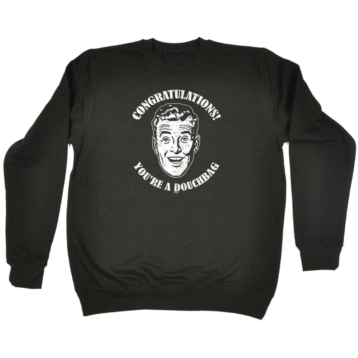 Congratulations Douchbag - Funny Novelty Sweatshirt - 123t Australia | Funny T-Shirts Mugs Novelty Gifts