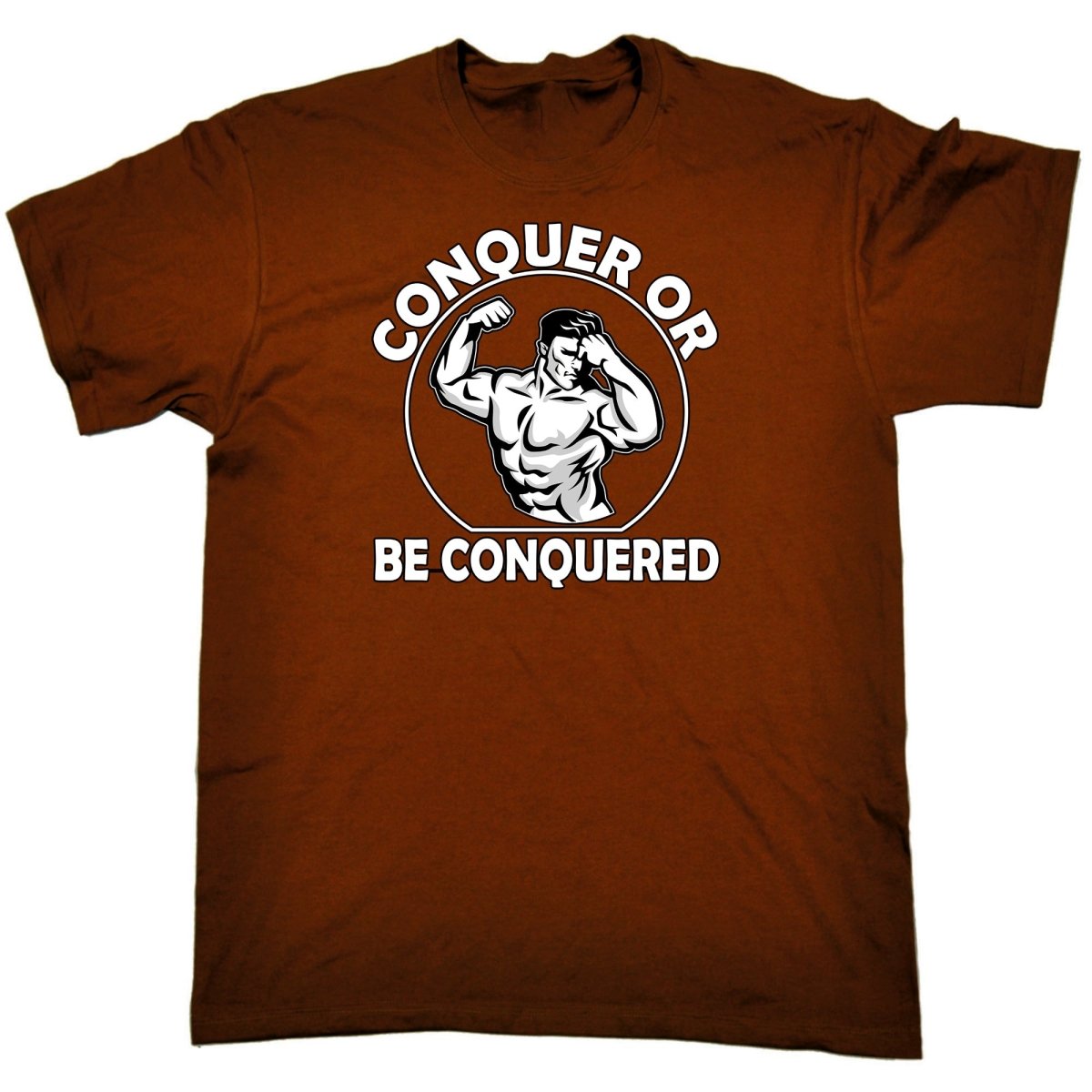Conquer Or Be Conquered Gym Bodybuilding Weights - Mens Funny T-Shirt Tshirts Tee Shirt - 123t Australia | Funny T-Shirts Mugs Novelty Gifts