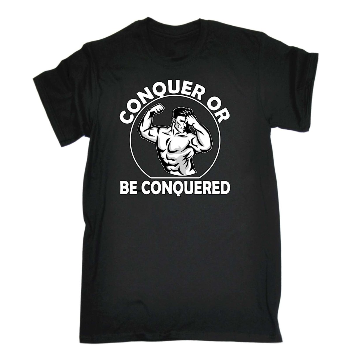 Conquer Or Be Conquered Gym Bodybuilding Weights - Mens Funny T-Shirt Tshirts Tee Shirt - 123t Australia | Funny T-Shirts Mugs Novelty Gifts