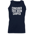 Consider This Diem Carped - Funny Novelty Vest Singlet Unisex Tank Top - 123t Australia | Funny T-Shirts Mugs Novelty Gifts