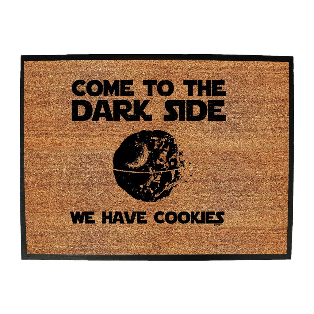 Cookies Come To The Dark Side - Funny Novelty Doormat Man Cave Floor mat - 123t Australia | Funny T-Shirts Mugs Novelty Gifts
