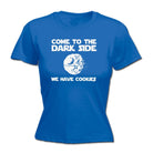 Cookies Come To The Dark Side - Funny Novelty Womens T-Shirt T Shirt Tshirt - 123t Australia | Funny T-Shirts Mugs Novelty Gifts