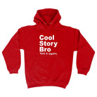 Cool Story Bro Tell It Again - Funny Novelty Hoodies Hoodie - 123t Australia | Funny T-Shirts Mugs Novelty Gifts