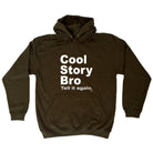 Cool Story Bro Tell It Again - Funny Novelty Hoodies Hoodie - 123t Australia | Funny T-Shirts Mugs Novelty Gifts