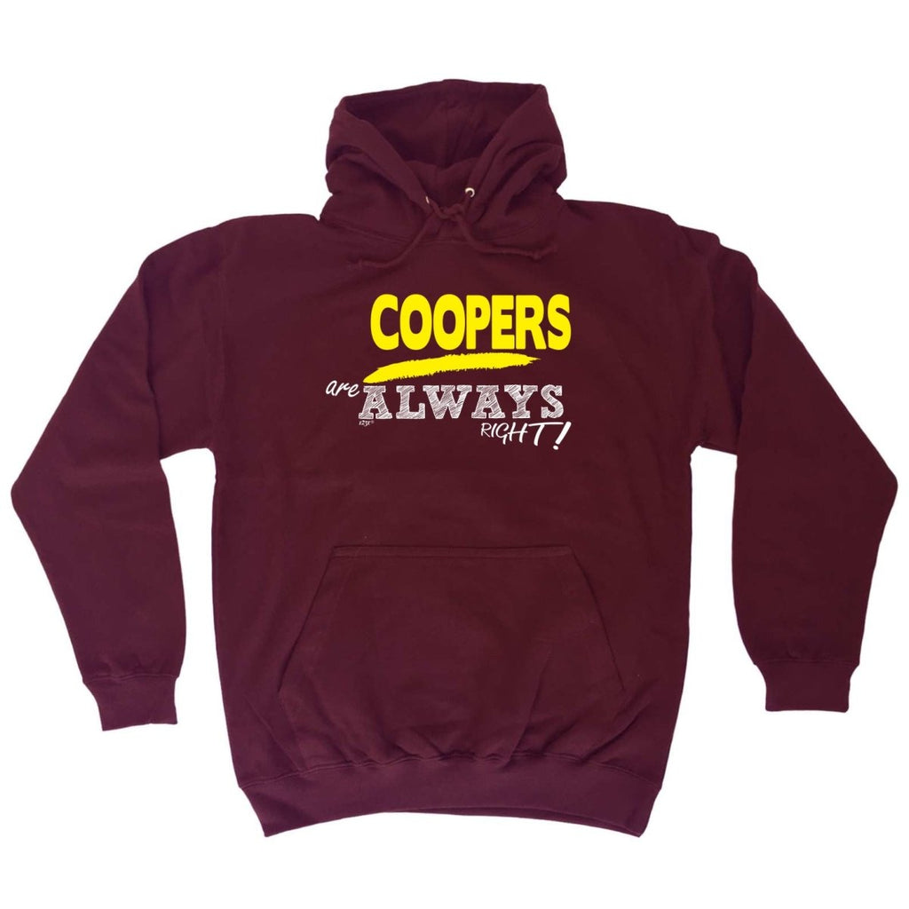 Coopers Always Right - Funny Novelty Hoodies Hoodie - 123t Australia | Funny T-Shirts Mugs Novelty Gifts