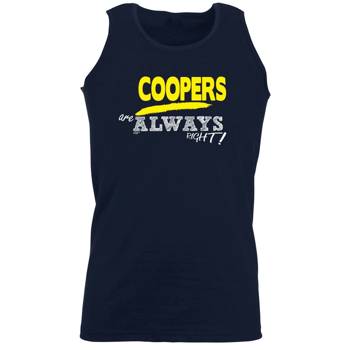 Coopers Always Right - Funny Novelty Vest Singlet Unisex Tank Top - 123t Australia | Funny T-Shirts Mugs Novelty Gifts
