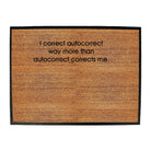 Correct Autocorrect Way More - Funny Novelty Doormat Man Cave Floor mat - 123t Australia | Funny T-Shirts Mugs Novelty Gifts