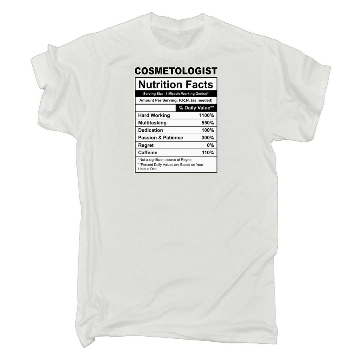 Cosmetologist Nutrition Facts - Mens Funny T-Shirt Tshirts - 123t Australia | Funny T-Shirts Mugs Novelty Gifts