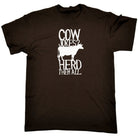 Cow Jokes Herd Them All - Mens Funny T-Shirt Tshirts Tee Shirt - 123t Australia | Funny T-Shirts Mugs Novelty Gifts