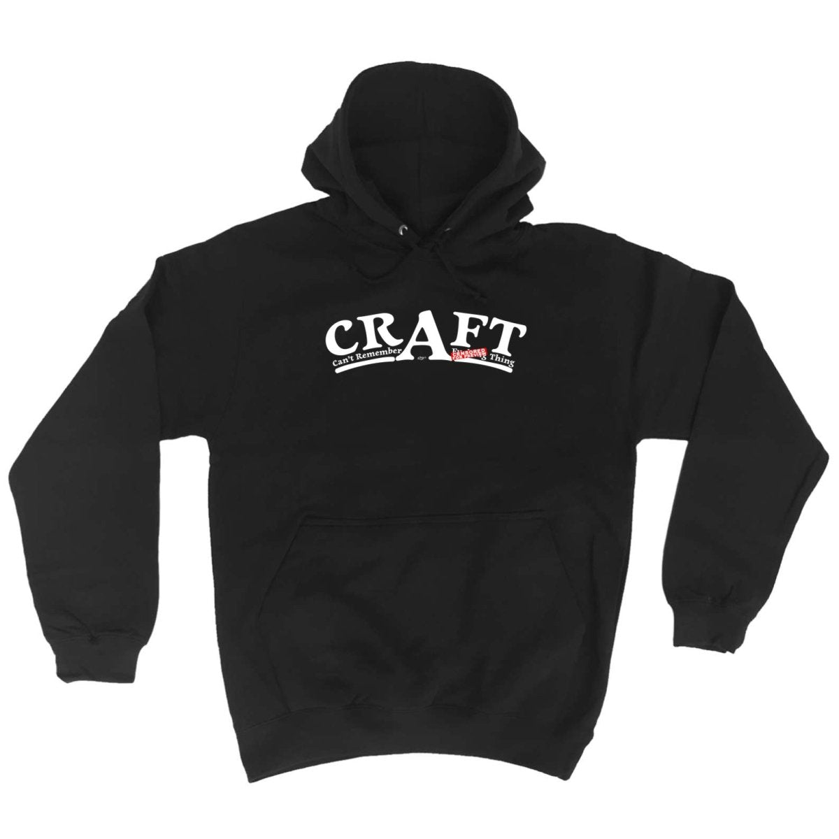 Craft Cant Remember A F King Thing - Funny Novelty Hoodies Hoodie - 123t Australia | Funny T-Shirts Mugs Novelty Gifts