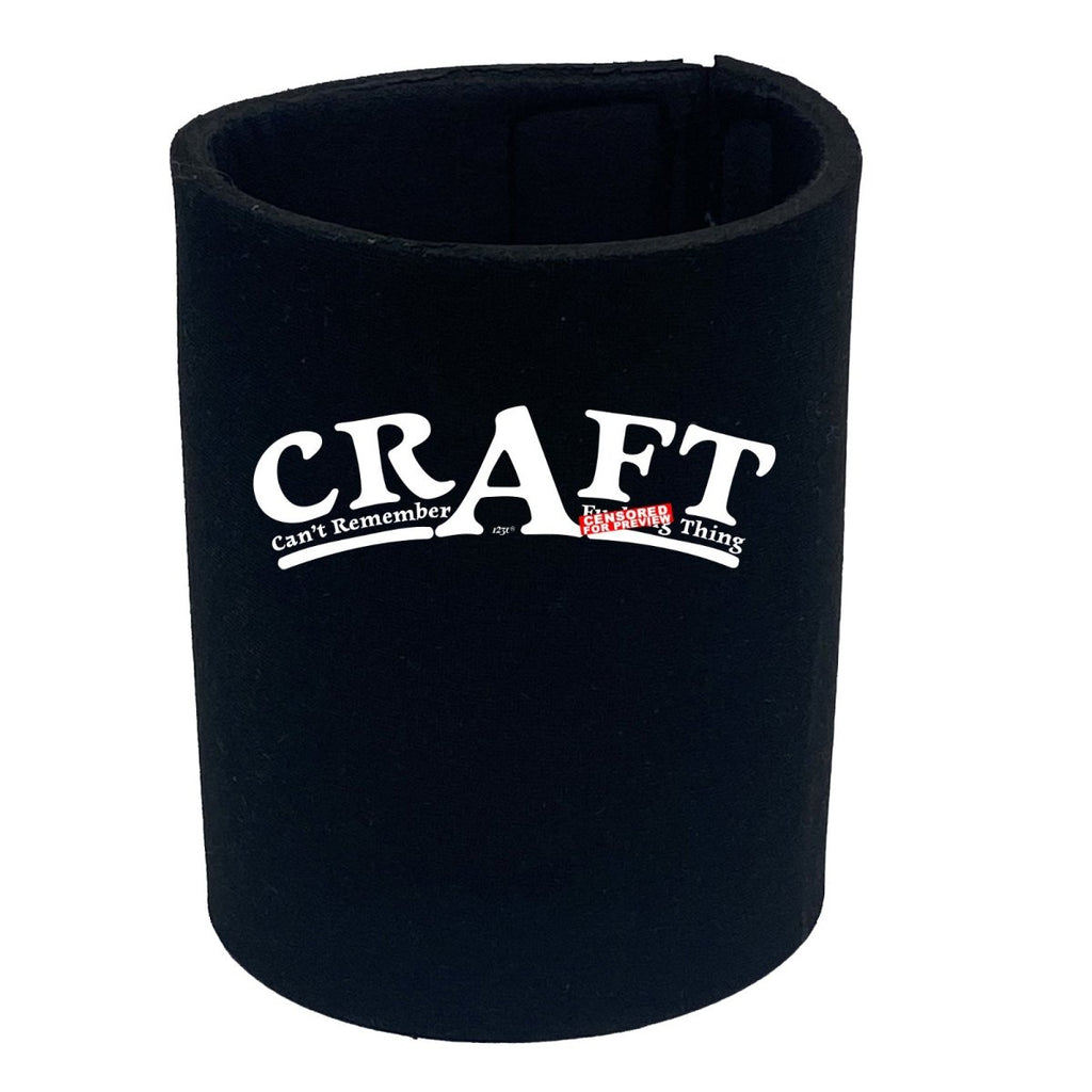 Craft Cant Remember A F King Thing - Funny Novelty Stubby Holder - 123t Australia | Funny T-Shirts Mugs Novelty Gifts