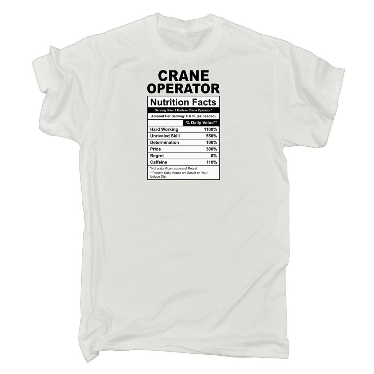 Crane Operator Nutrition Facts - Mens Funny T-Shirt Tshirts - 123t Australia | Funny T-Shirts Mugs Novelty Gifts