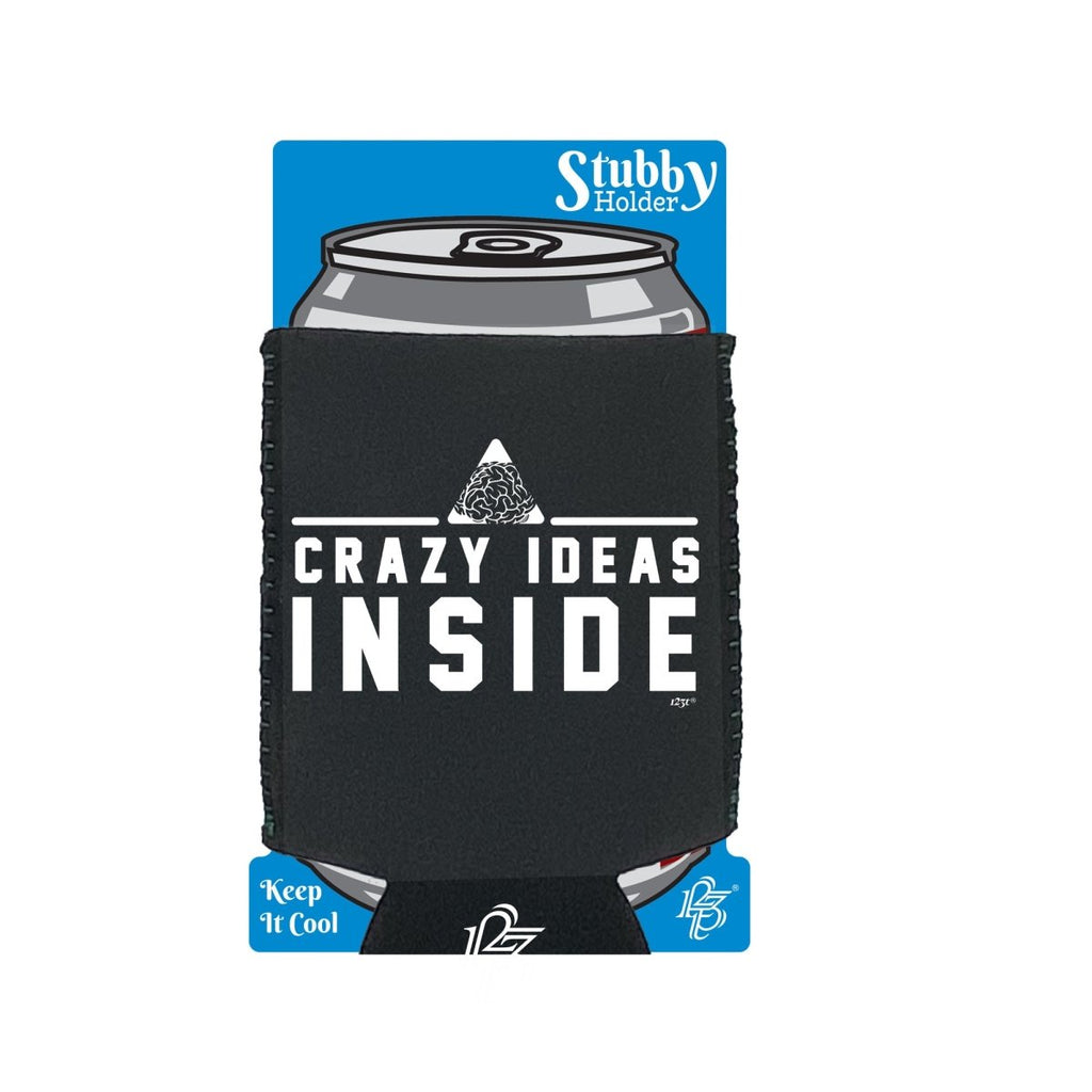 Crazy Ideas Inside - Funny Novelty Stubby Holder With Base - 123t Australia | Funny T-Shirts Mugs Novelty Gifts