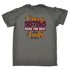 Crazy Sisters Make The Best Aunts Auntie - Mens Funny T-Shirt Tshirts - 123t Australia | Funny T-Shirts Mugs Novelty Gifts