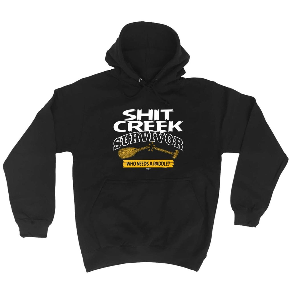 Creek Survivor Who Needs A Paddle - Funny Novelty Hoodies Hoodie - 123t Australia | Funny T-Shirts Mugs Novelty Gifts