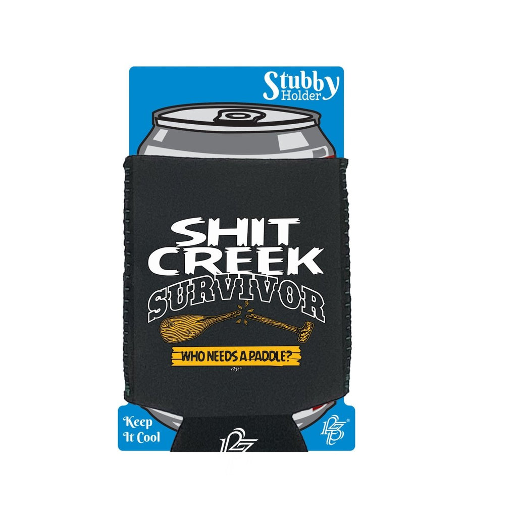 Creek Survivor Who Needs A Paddle - Funny Novelty Stubby Holder With Base - 123t Australia | Funny T-Shirts Mugs Novelty Gifts