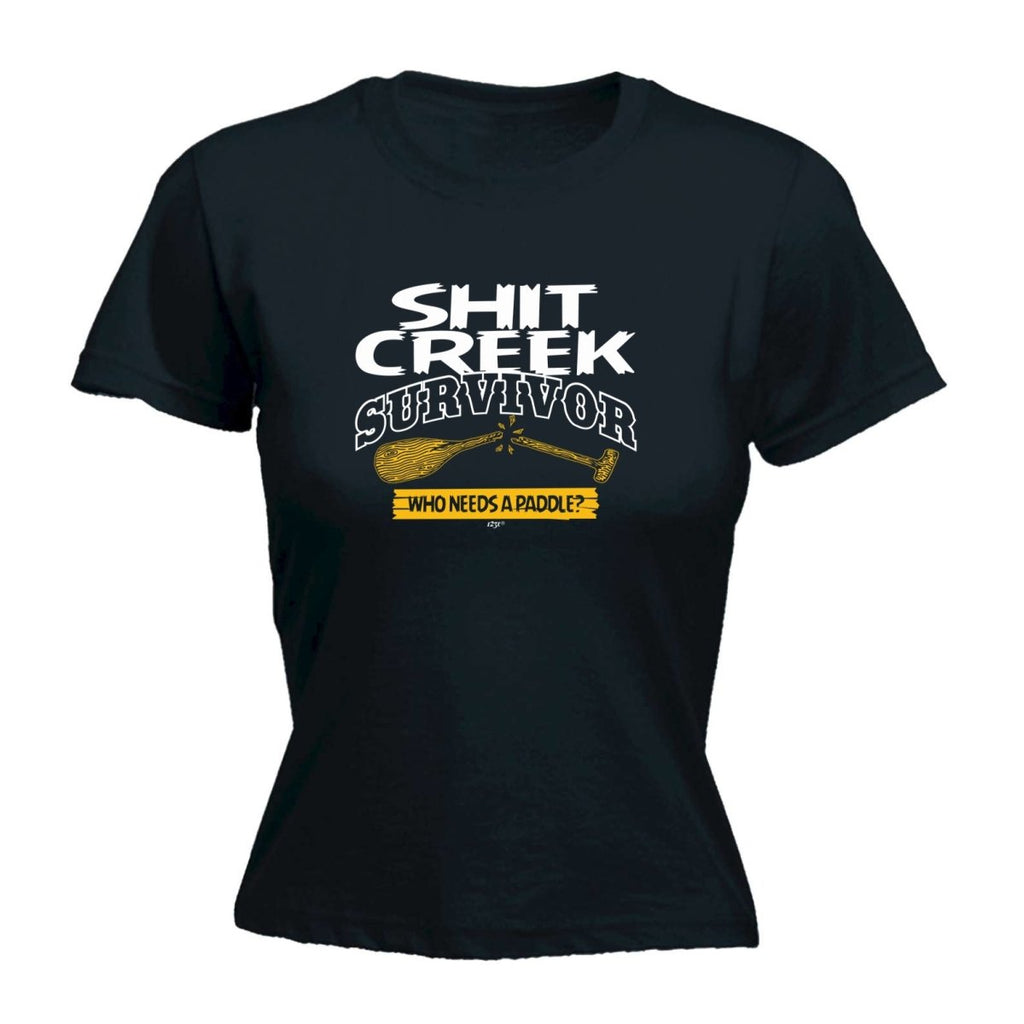 Creek Survivor Who Needs A Paddle - Funny Novelty Womens T-Shirt T Shirt Tshirt - 123t Australia | Funny T-Shirts Mugs Novelty Gifts