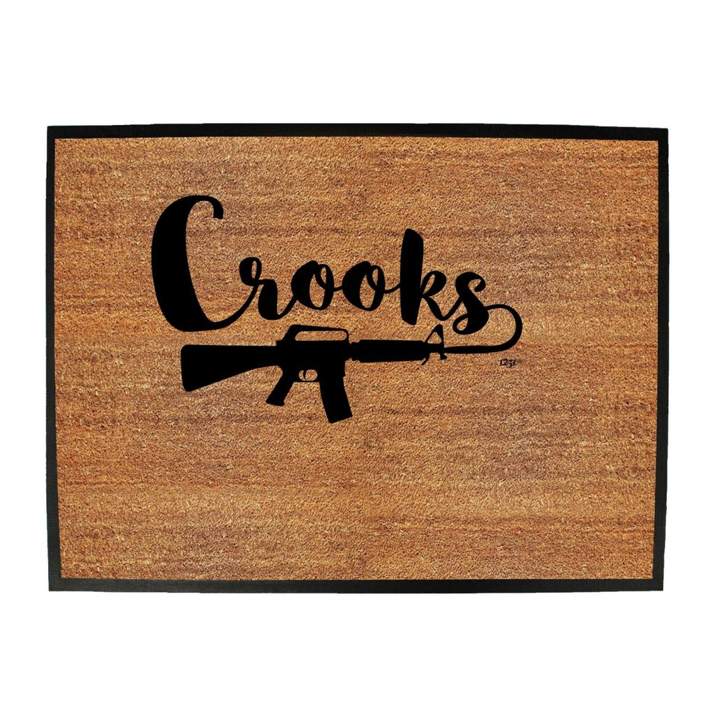 Crooks - Funny Novelty Doormat Man Cave Floor mat - 123t Australia | Funny T-Shirts Mugs Novelty Gifts