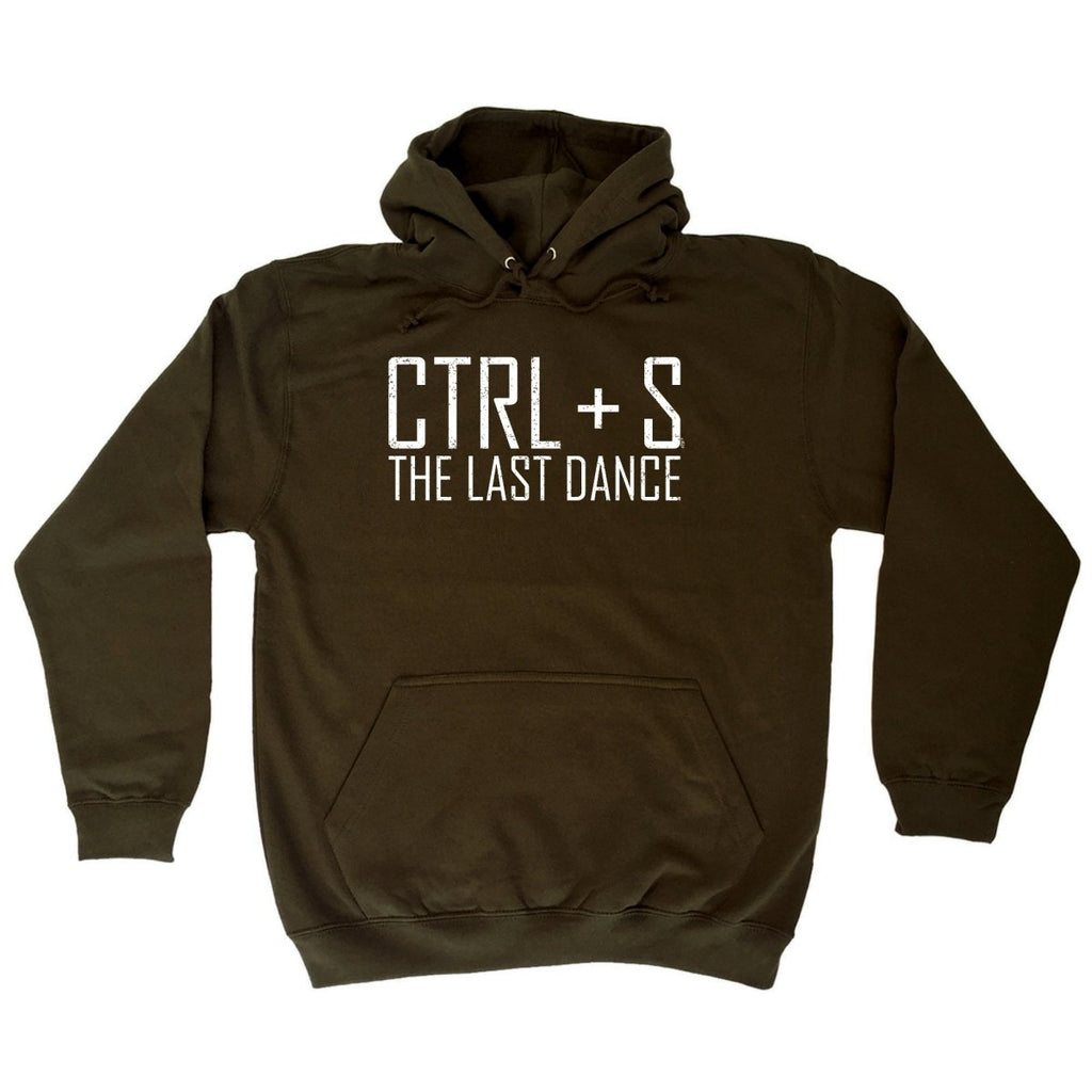 Ctrl S Save The Last Dance - Funny Novelty Hoodies Hoodie - 123t Australia | Funny T-Shirts Mugs Novelty Gifts