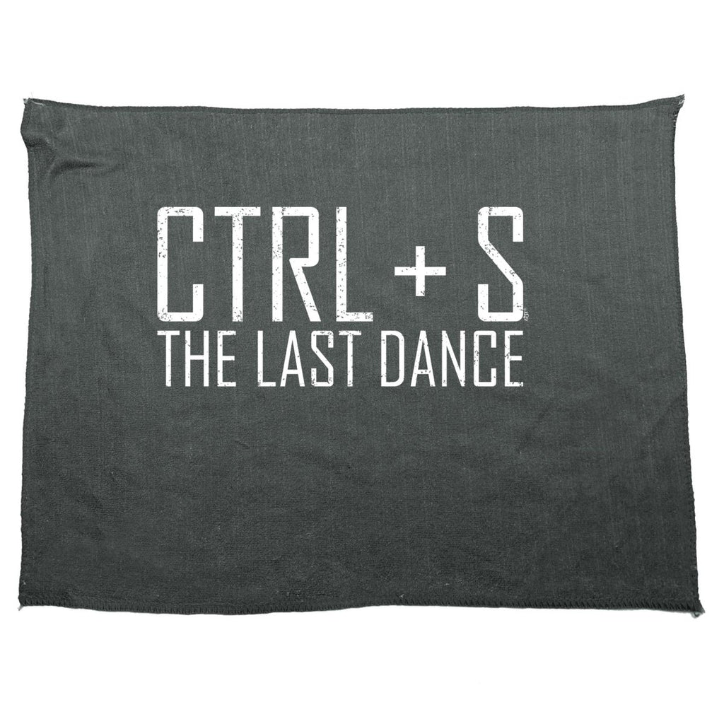 Ctrl S Save The Last Dance - Funny Novelty Soft Sport Microfiber Towel - 123t Australia | Funny T-Shirts Mugs Novelty Gifts