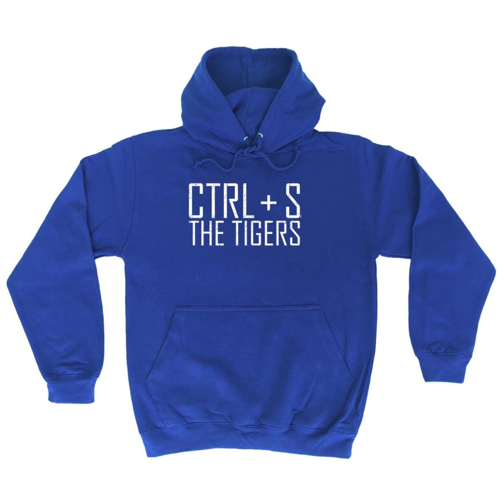 Ctrl S Save The Tigers - Funny Novelty Hoodies Hoodie - 123t Australia | Funny T-Shirts Mugs Novelty Gifts