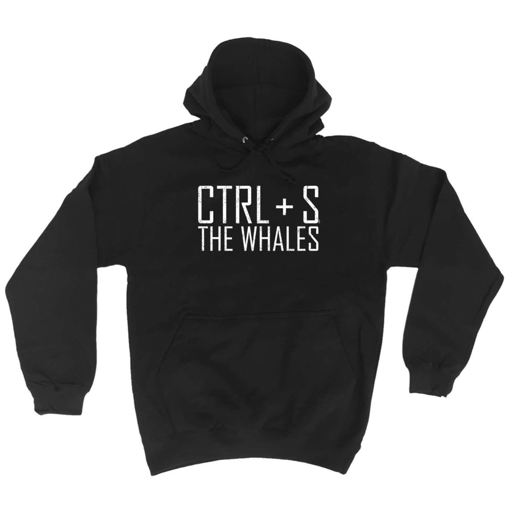Ctrl S Save The Whales - Funny Novelty Hoodies Hoodie - 123t Australia | Funny T-Shirts Mugs Novelty Gifts