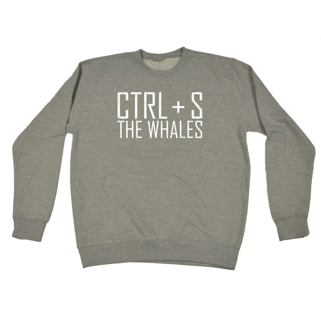 Ctrl S Save The Whales - Funny Novelty Sweatshirt - 123t Australia | Funny T-Shirts Mugs Novelty Gifts