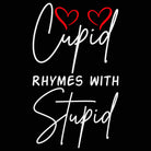 Cupid Rhymes With Stupid Valentines Day - Mens Funny T-Shirt Tshirts - 123t Australia | Funny T-Shirts Mugs Novelty Gifts