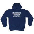 Currently Away From My Computer - Funny Novelty Hoodies Hoodie - 123t Australia | Funny T-Shirts Mugs Novelty Gifts