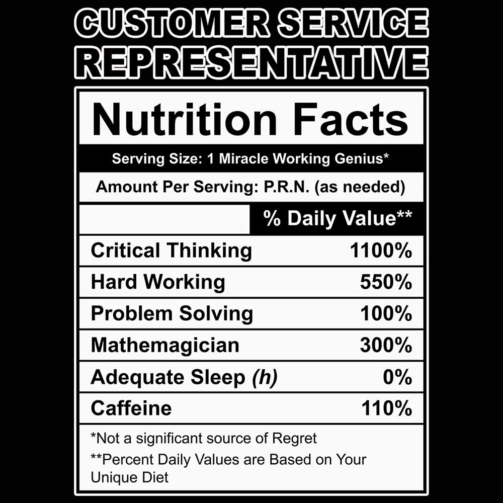 Customer Service Representative Nutrition Facts - Mens Funny T-Shirt Tshirts - 123t Australia | Funny T-Shirts Mugs Novelty Gifts