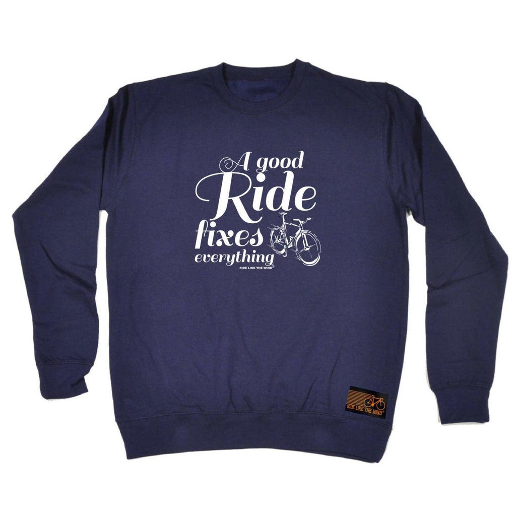 Cycling Rltw A Good Ride Fixes Everything - Funny Novelty Sweatshirt - 123t Australia | Funny T-Shirts Mugs Novelty Gifts