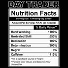 Day Trader Nutrition Facts - Mens 123t Funny T-Shirt Tshirts