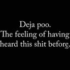 Deja Poo Rude Joke - Mens 123t Funny T-Shirt Tshirts