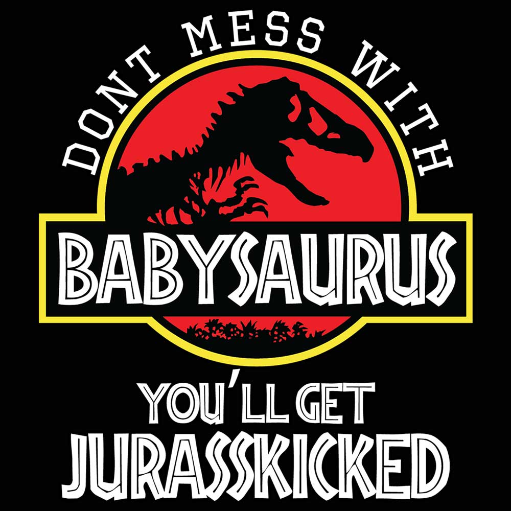 Dont Mess With Baby Dinosaur Dino - Mens 123t Funny T-Shirt Tshirts