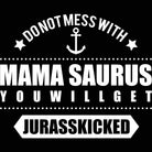 Dont Mess With Mama Saurus Mum Mothers Day - Mens 123t Funny T-Shirt Tshirts