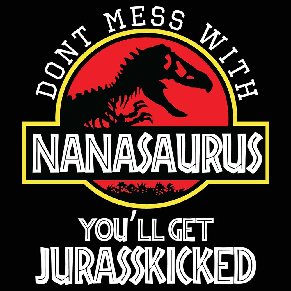 Dont Mess With Nana Dinosaur Dino - Mens 123t Funny T-Shirt Tshirts