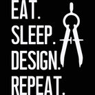 Eat Sleep Design Repeat - Mens 123t Funny T-Shirt Tshirts