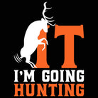 F It Im Going Hunting - Mens 123t Funny T-Shirt Tshirts