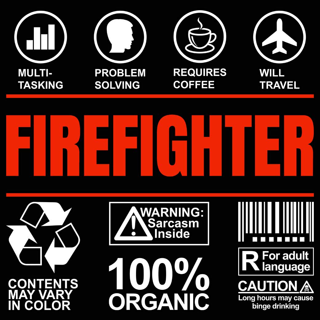 Firefighter  Sarcastic Humour - Mens 123t Funny T-Shirt Tshirts