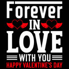Forever In Love With You Happy Valentine Day - Mens 123t Funny T-Shirt Tshirts