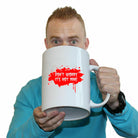 Dont Worry Its Not Mine - Funny Giant 2 Litre Mug Cup