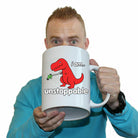 I Am Unstoppable Dinosaur Trex - Funny Giant 2 Litre Mug