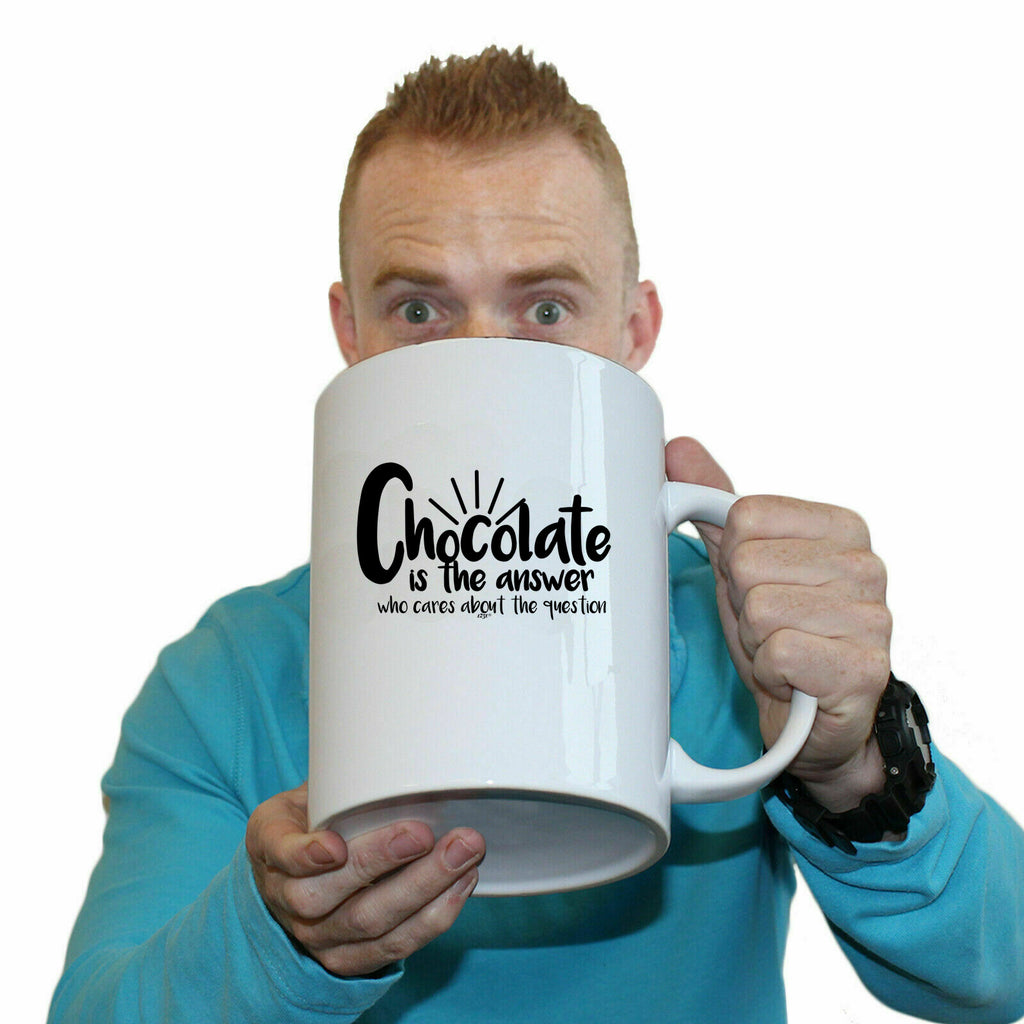 Chocolate Is The Answer - Funny Giant 2 Litre Mug Cup