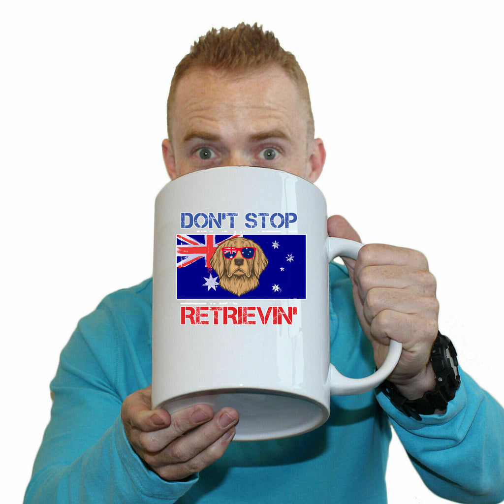 Dont Stop Retrievin Dog Australia Retrieving - Funny Giant 2 Litre Mug