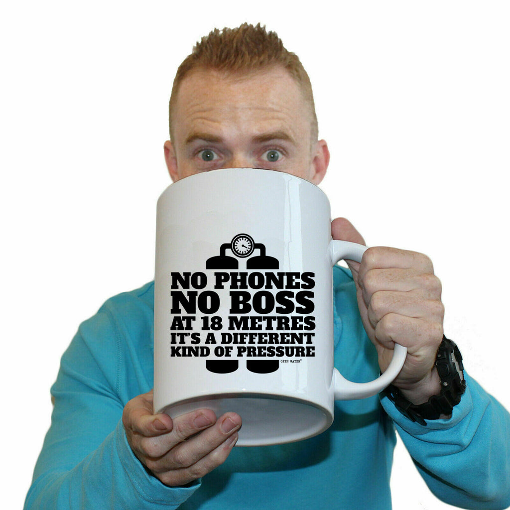 Ow No Phones No Boss At 18 Meters Pressure - Funny Giant 2 Litre Mug