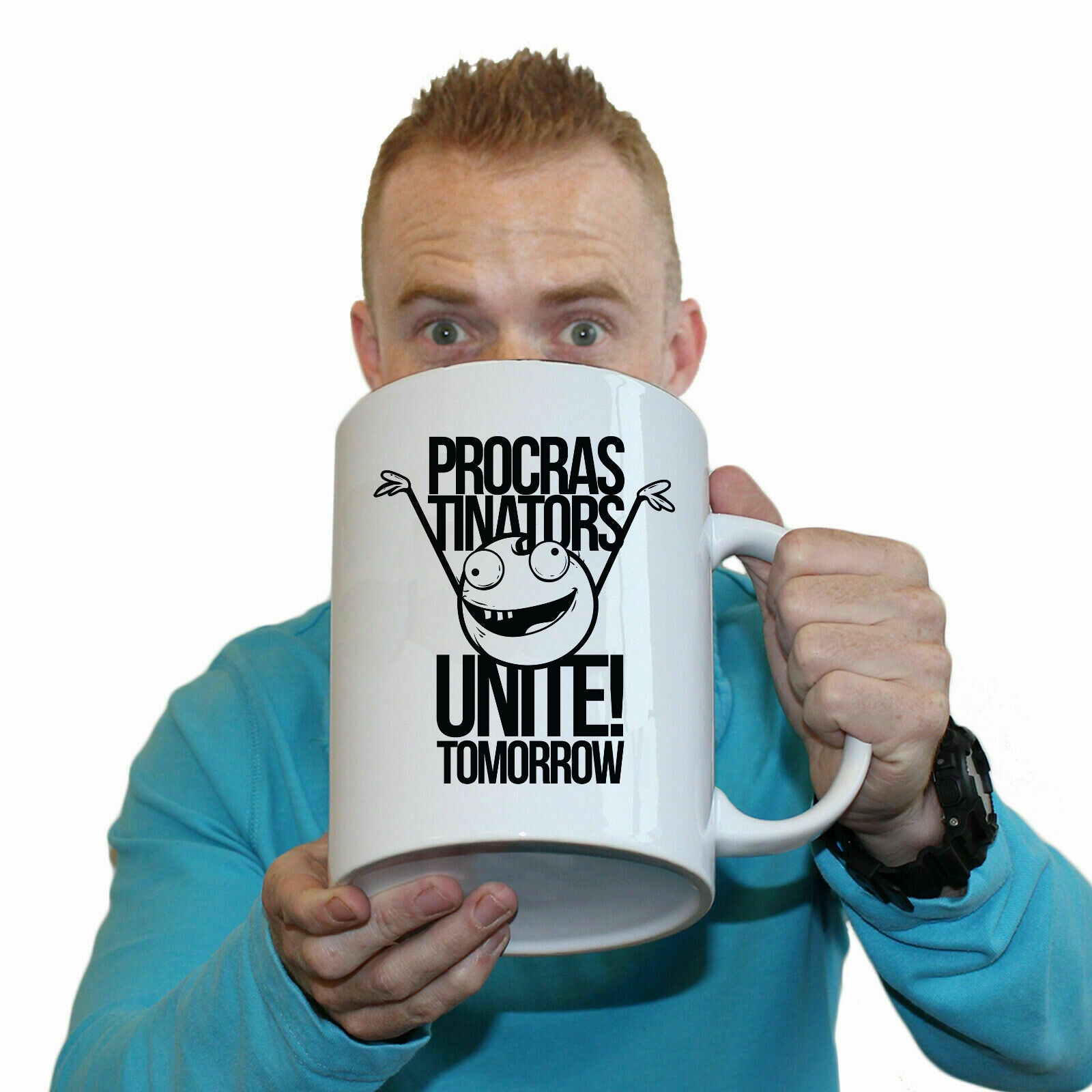 Procrastinators Unite Tomorrow - Funny Giant 2 Litre Mug